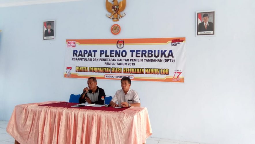 RAPAT PLENO TERBUKA PANITIA PEMUNGUTAN SUARA KELURAHAN MADIUN LOR TAHUN 2019